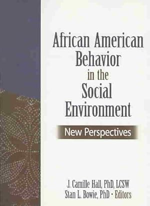 Bild des Verkufers fr African American Behavior in the Social Environment : New Perspectives zum Verkauf von GreatBookPrices