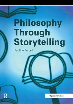 Image du vendeur pour Philosophy Through Storytelling mis en vente par GreatBookPrices