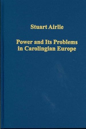 Seller image for Power and Its Problems in Carolingian Europe for sale by GreatBookPrices
