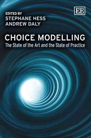 Bild des Verkufers fr Choice Modelling : The State of the Art and the State of Practice zum Verkauf von GreatBookPrices