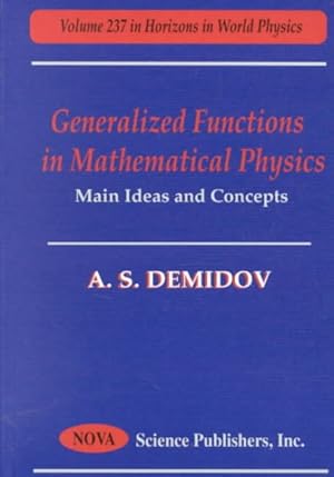 Image du vendeur pour Generalized Functions in Mathematical Physics : Main Ideas and Concepts mis en vente par GreatBookPrices