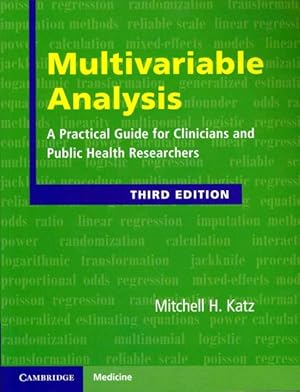 Immagine del venditore per Multivariable Analysis : A Practical Guide for Clinicians and Public Health Researchers venduto da GreatBookPrices