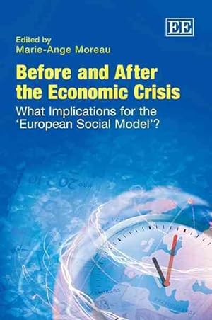 Imagen del vendedor de Before and After the Economic Crisis : What Implications for the "European Social Model"? a la venta por GreatBookPrices