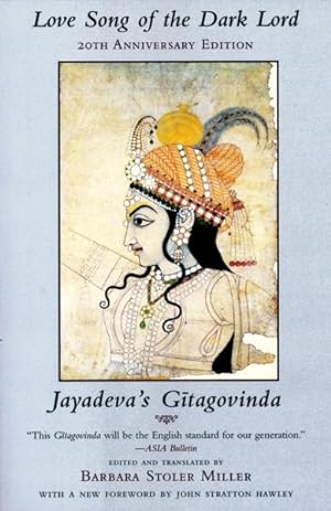 Seller image for Love Song of the Dark Lord : Jayadeva's Gitagovinda for sale by GreatBookPrices
