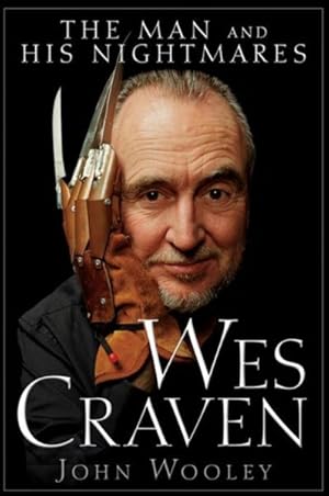 Imagen del vendedor de Wes Craven : The Man and His Nightmares a la venta por GreatBookPrices