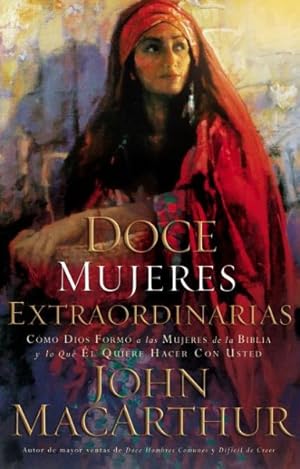 Seller image for Doce Mujeres Extraordinarias / Twelve Extraordinary Women -Language: spanish for sale by GreatBookPrices
