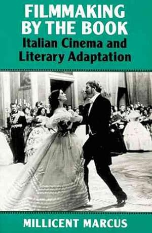 Seller image for Filmmaking by the Book : Italian Cinema and Literary Adaptation for sale by GreatBookPrices