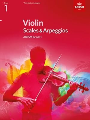 Seller image for Violin Scales & Arpeggios, Abrsm Grade 1 : From 2012 for sale by GreatBookPrices