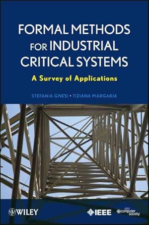 Seller image for Formal Methods for Industrial Critical Systems : A Survey of Applications for sale by GreatBookPrices