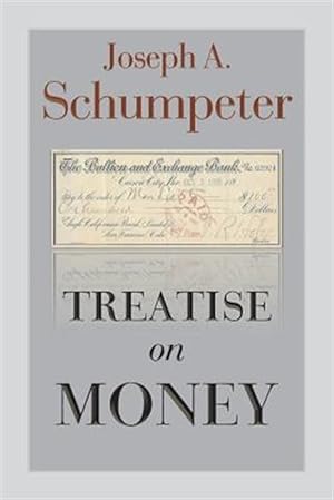 Imagen del vendedor de Treatise on Money a la venta por GreatBookPrices