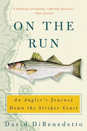 Seller image for On the Run : An Angler's Journey Down the Striper Coast for sale by GreatBookPrices