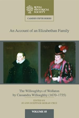 Seller image for Account of an Elizabethan Family : The Willoughbys of Wollaton by Cassandra Willoughby (1670-1735) for sale by GreatBookPrices