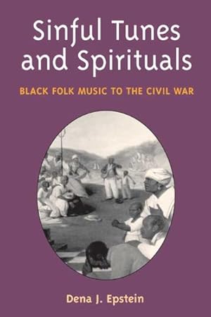 Seller image for Sinful Tunes and Spirituals : Black Folk Music to the Civil War for sale by GreatBookPrices