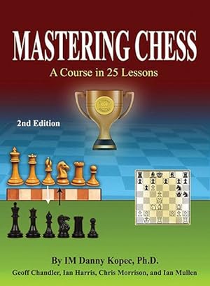 Immagine del venditore per Mastering Chess : A Course in 25 Lessons venduto da GreatBookPrices