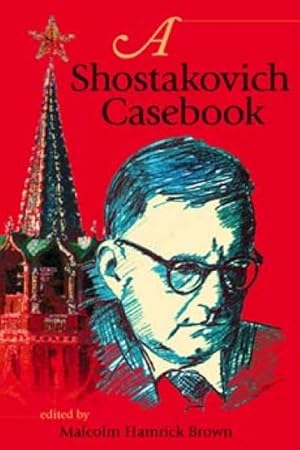 Imagen del vendedor de Shostakovich Casebook a la venta por GreatBookPrices