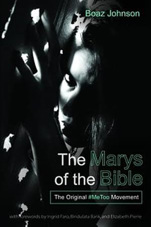 Seller image for Marys of the Bible : The Original #metoo Movement for sale by GreatBookPrices