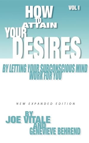 Image du vendeur pour How To Attain Your Desires By Letting Your Subconscious Mind Work For You mis en vente par GreatBookPrices