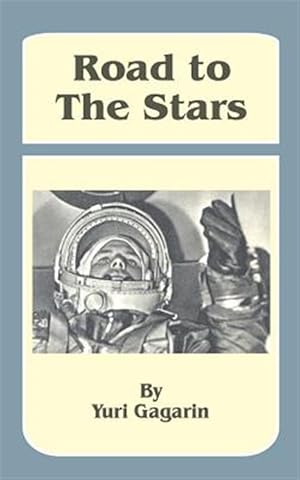 Seller image for Road to the Stars for sale by GreatBookPrices