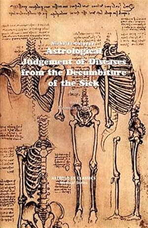 Bild des Verkufers fr Astrological Judgement of Diseases from the Decumbiture of the Sick zum Verkauf von GreatBookPrices