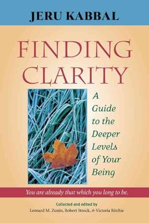 Seller image for Finding Clarity : A Guide to the Deeper Levels of Your Being for sale by GreatBookPrices