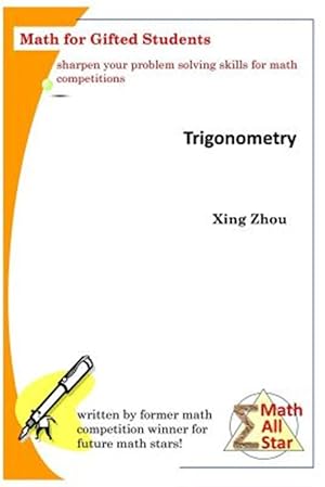 Imagen del vendedor de Trigonometry : Math for Gifted Students a la venta por GreatBookPrices