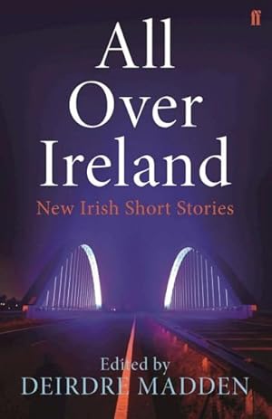 Seller image for All over Ireland : New Irish Short Stories for sale by GreatBookPrices