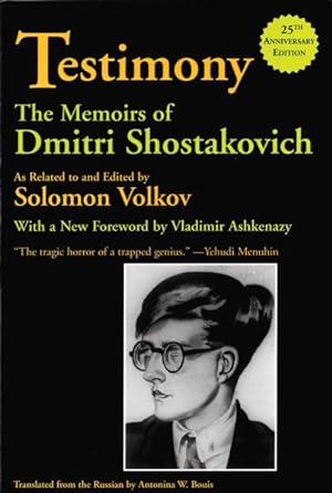 Imagen del vendedor de Testimony : The Memoirs of Dmitri Shostakovich a la venta por GreatBookPrices