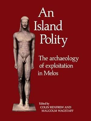 Seller image for Island Polity : The Archaeology of Exploitation in Melos for sale by GreatBookPrices