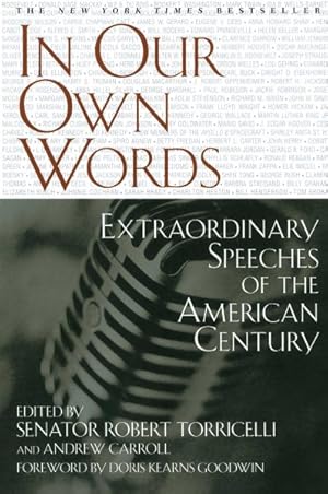 Seller image for In Our Own Words : Extraordinary Speeches of the American Century for sale by GreatBookPrices