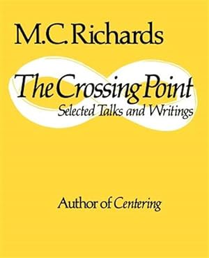 Seller image for Crossing Point : Selected Talks and Writings for sale by GreatBookPrices