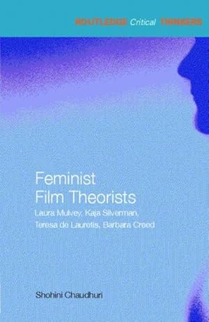 Bild des Verkufers fr Feminist Film Theorists zum Verkauf von GreatBookPrices