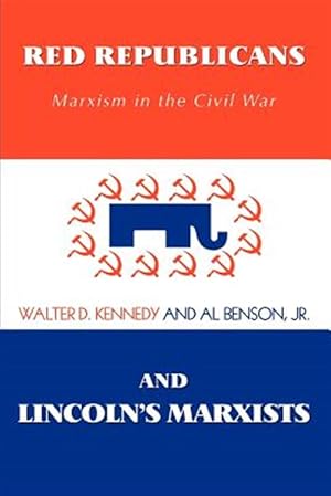 Immagine del venditore per Red Republicans and Lincoln's Marxists:m venduto da GreatBookPrices