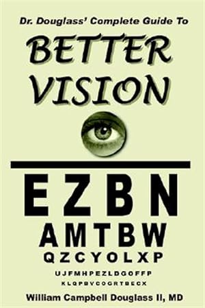 Immagine del venditore per Dr. Douglass' Complete Guide to Better Vision venduto da GreatBookPrices