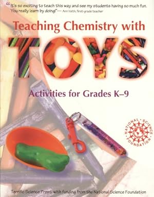 Bild des Verkufers fr Teaching Chemistry with Toys : Activities for Grades K-9 zum Verkauf von GreatBookPrices