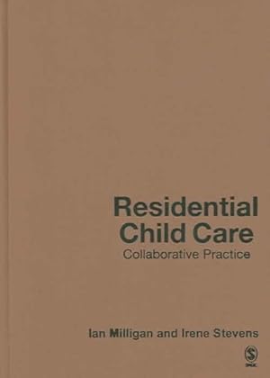 Immagine del venditore per Residential Child Care : Collaborative Practice venduto da GreatBookPrices