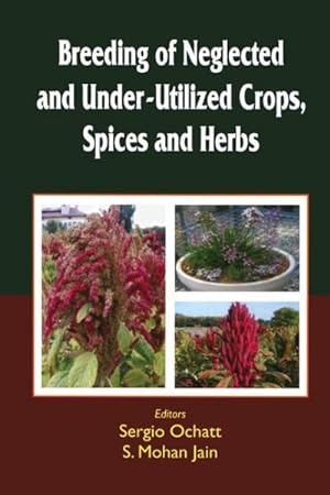 Immagine del venditore per Breeding of Neglected and Under-Utilized Crops, Spices, and Herbs venduto da GreatBookPrices