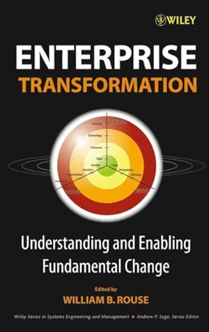 Seller image for Enterprise Transformation : Understanding And Enabling Fundamental Change for sale by GreatBookPrices
