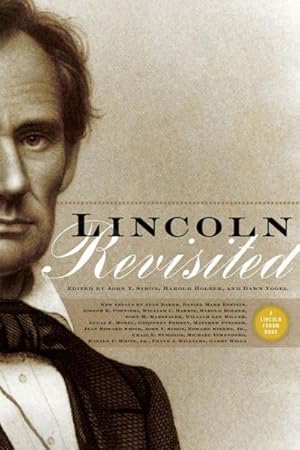 Seller image for Lincoln Revisited : New Insights from the Lincoln Forum for sale by GreatBookPrices