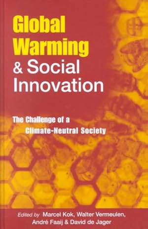 Seller image for Global Warming and Social Innovation : The Challenge of a Climate-Neutral Society for sale by GreatBookPrices