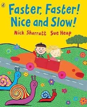 Imagen del vendedor de Faster, Faster, Nice and Slow a la venta por GreatBookPrices