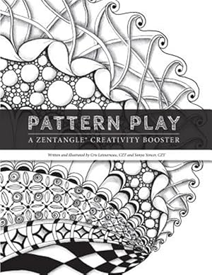 Immagine del venditore per Pattern Play : A Zentangle Creativity Boost venduto da GreatBookPrices