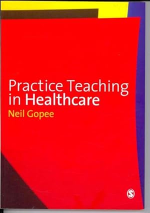 Seller image for Practice Teaching in Healthcare for sale by GreatBookPrices