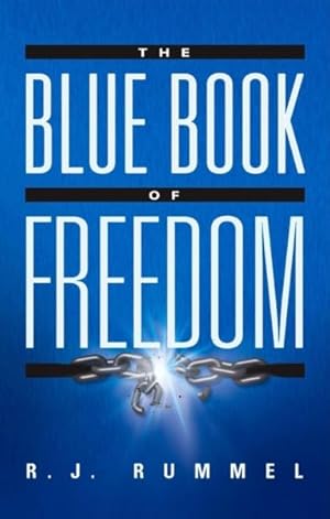 Bild des Verkufers fr Blue Book of Freedom : Ending Famine, Poverty, Democide, and War zum Verkauf von GreatBookPrices