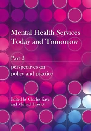 Seller image for Mental Health Services Today and Tomorrow : Perspectives on Policy and Practice for sale by GreatBookPrices