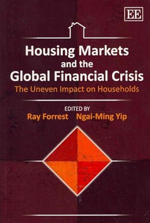 Seller image for Housing Markets and the Global Financial Crisis : The Uneven Impact on Households for sale by GreatBookPrices