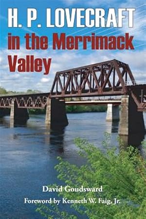 Bild des Verkufers fr H. P. Lovecraft in the Merrimack Valley zum Verkauf von GreatBookPrices