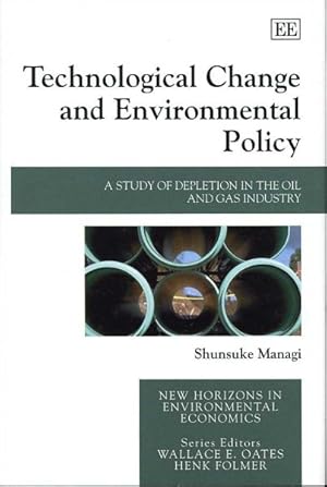 Seller image for Technological Change and Environmental Policy : A Study of Depletion in the Oil and Gas Industry for sale by GreatBookPrices