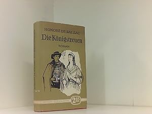 Imagen del vendedor de Die Knigstreuen (Die Chouans); Roman; a la venta por Book Broker