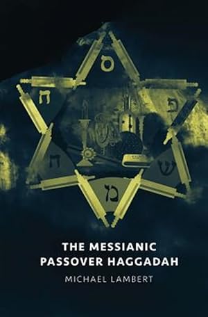 Bild des Verkufers fr The Messianic Passover Haggadah zum Verkauf von GreatBookPrices