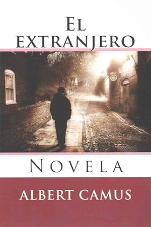 Seller image for El Extranjero : Novela -Language: spanish for sale by GreatBookPrices